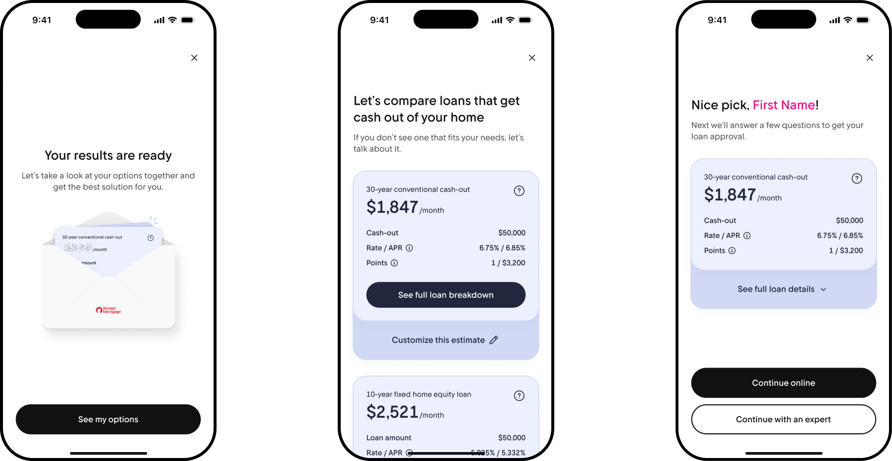 Results-ready envelope opening to reveal a 30-year conventional cash-out loan, a comparison of a 30-year cash-out loan and a 10-year home equity loan, and a nice-pick confirmation with options to continue online or with an expert